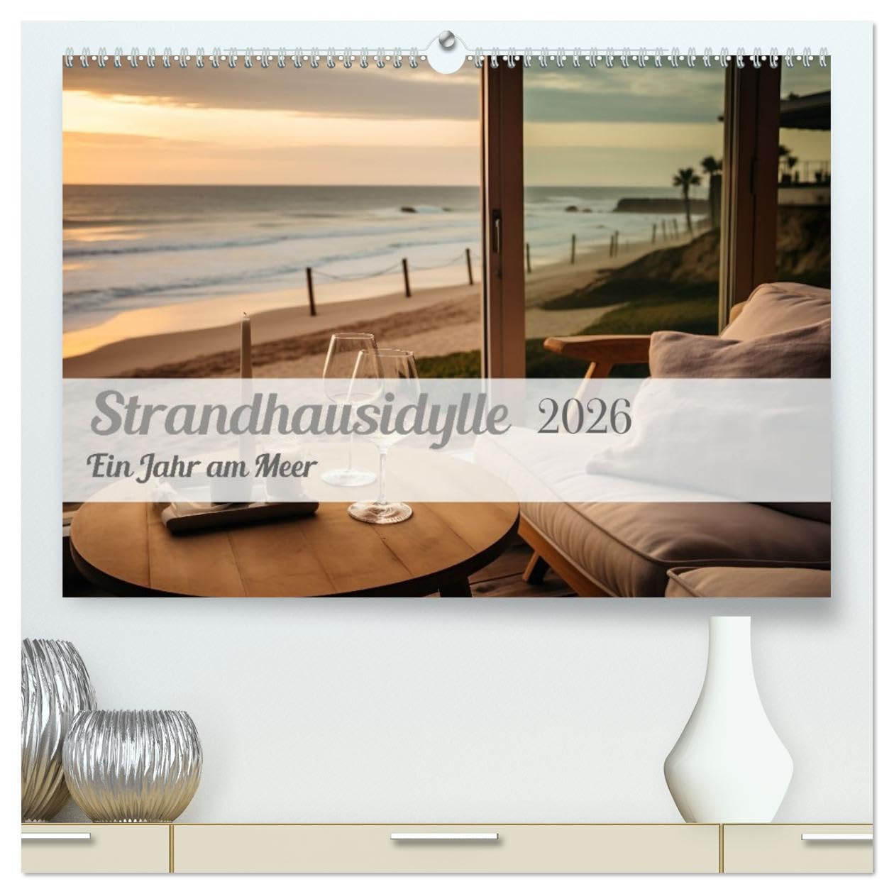 Strandhausidylle (hochwertiger Premium Wandkalender 2026 DIN A2 quer), Kunstdruck in Hochglanz Leisure, Home & Garden