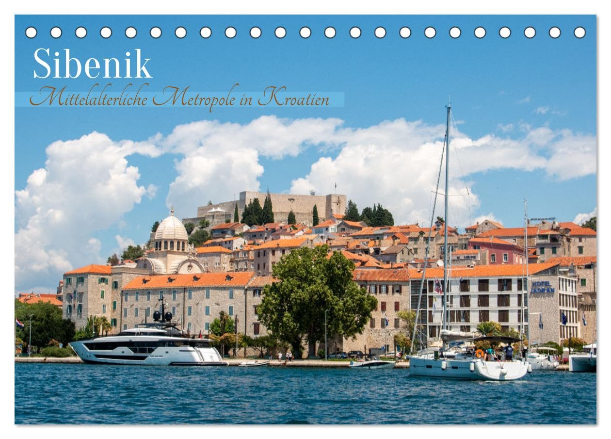 Šibenik - Mittelalterliche Metropole in Kroatien (Tischkalender 2026 DIN A5 quer), CALVENDO Monatskalender Calendars