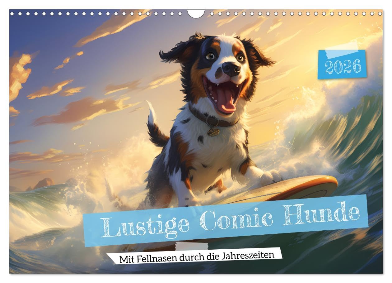 Lustige Comic Hunde (Wandkalender 2026 DIN A3 quer), CALVENDO Monatskalender Natural Sciences