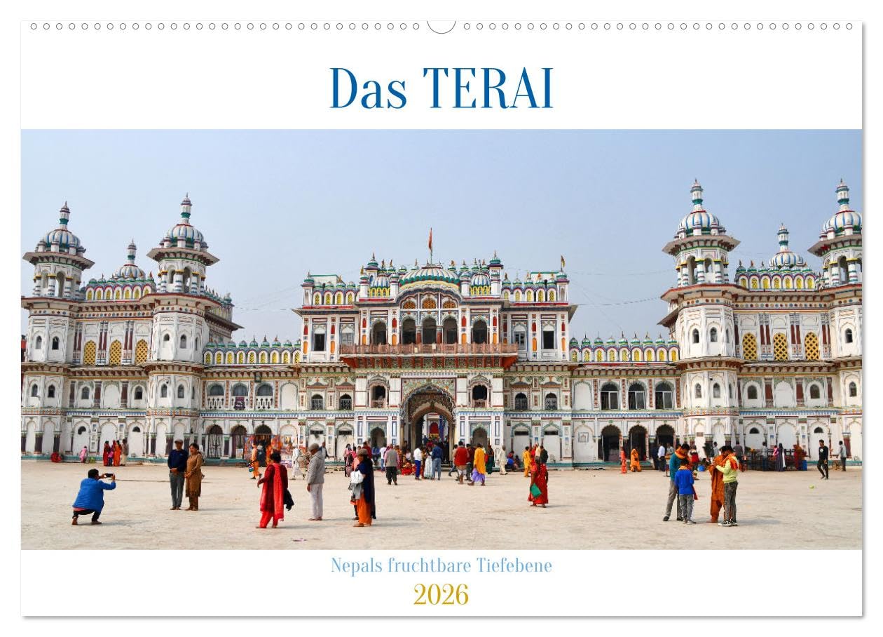 Das TERAI, Nepals fruchtbare Tiefebene (Wandkalender 2026 DIN A2 quer), CALVENDO Monatskalender Leisure, Home & Garden