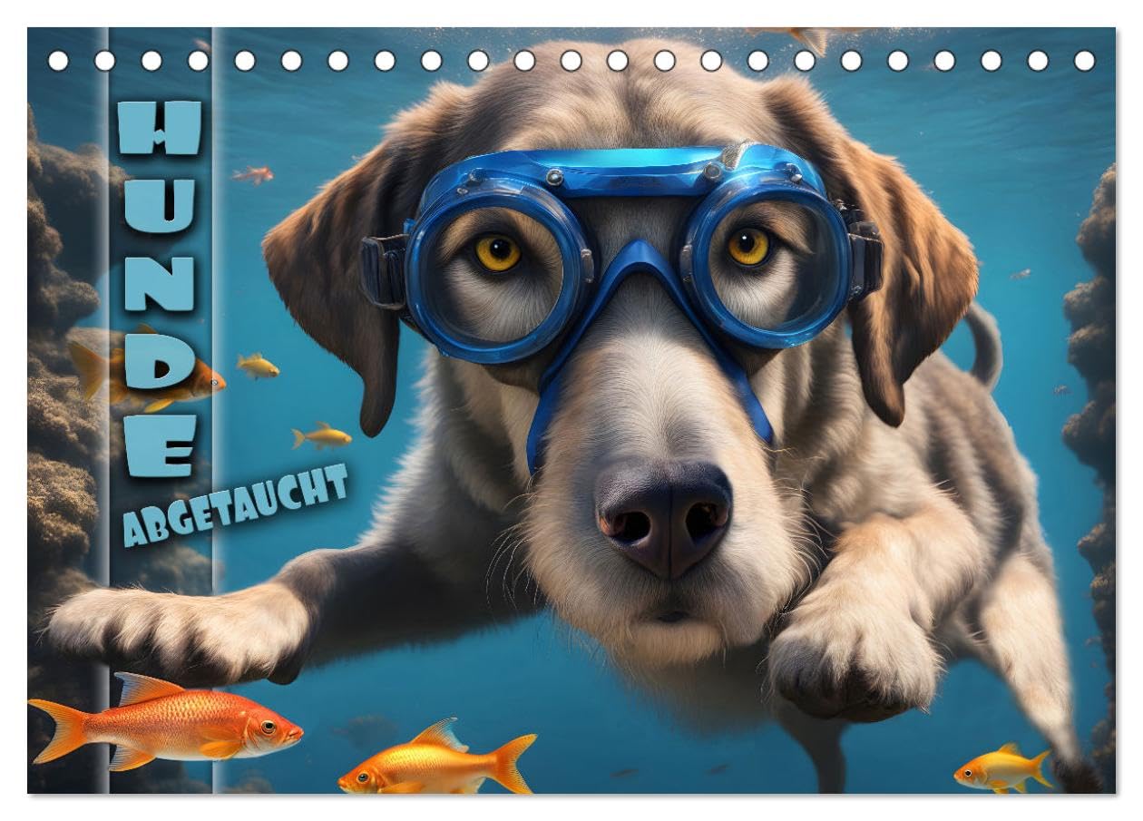 Hunde abgetaucht (Tischkalender 2026 DIN A5 quer), CALVENDO Monatskalender Film, Art & Culture