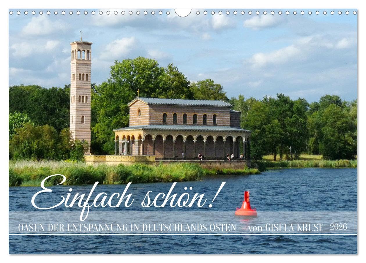 Einfach schön - Oasen der Entspannung in Deutschlands Osten (Wandkalender 2026 DIN A3 quer), CALVENDO Monatskalender Calendars