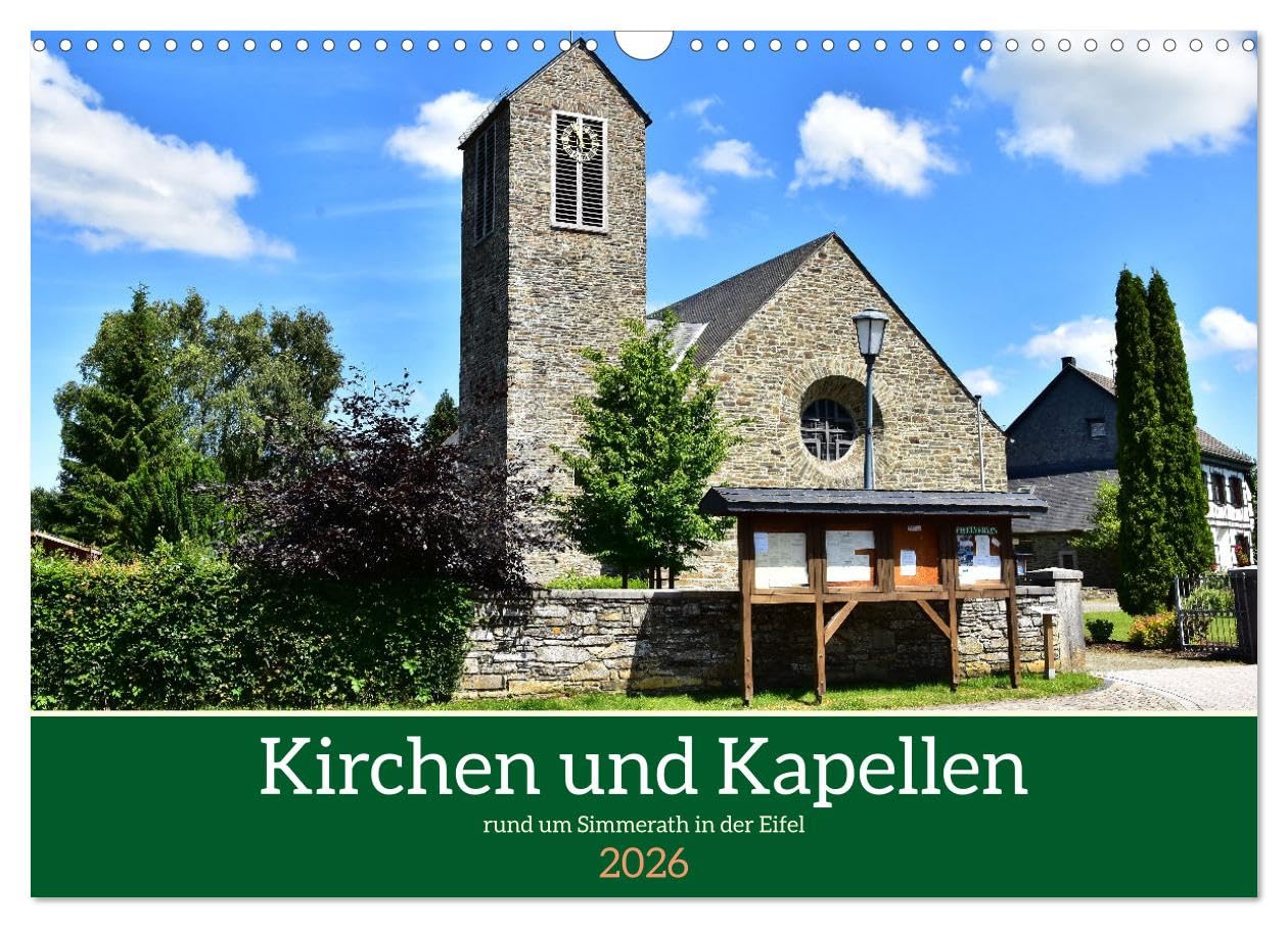 Kirchen und Kapellen rund um Simmerath (Wandkalender 2026 DIN A3 quer), CALVENDO Monatskalender Social Sciences
