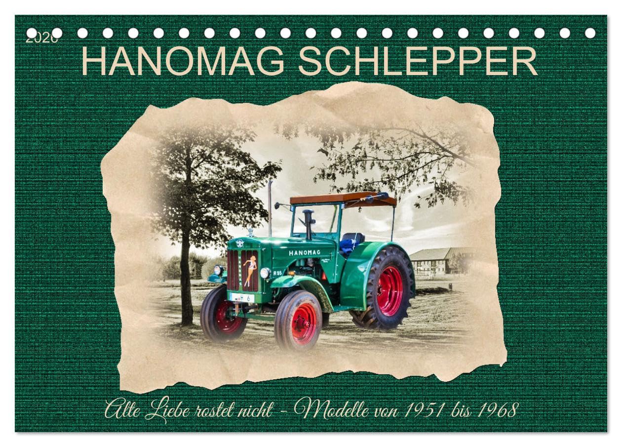 Hanomag Schlepper (Tischkalender 2026 DIN A5 quer), CALVENDO Monatskalender Leisure, Home & Garden