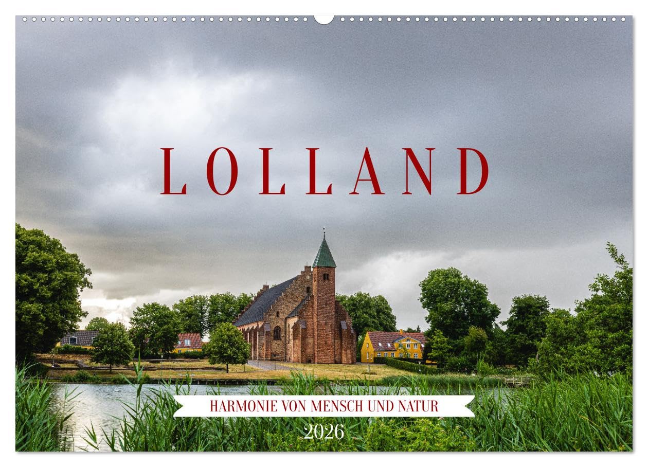 Lolland - Harmonie von Mensch und Natur (Wandkalender 2026 DIN A2 quer), CALVENDO Monatskalender Film, Art & Culture
