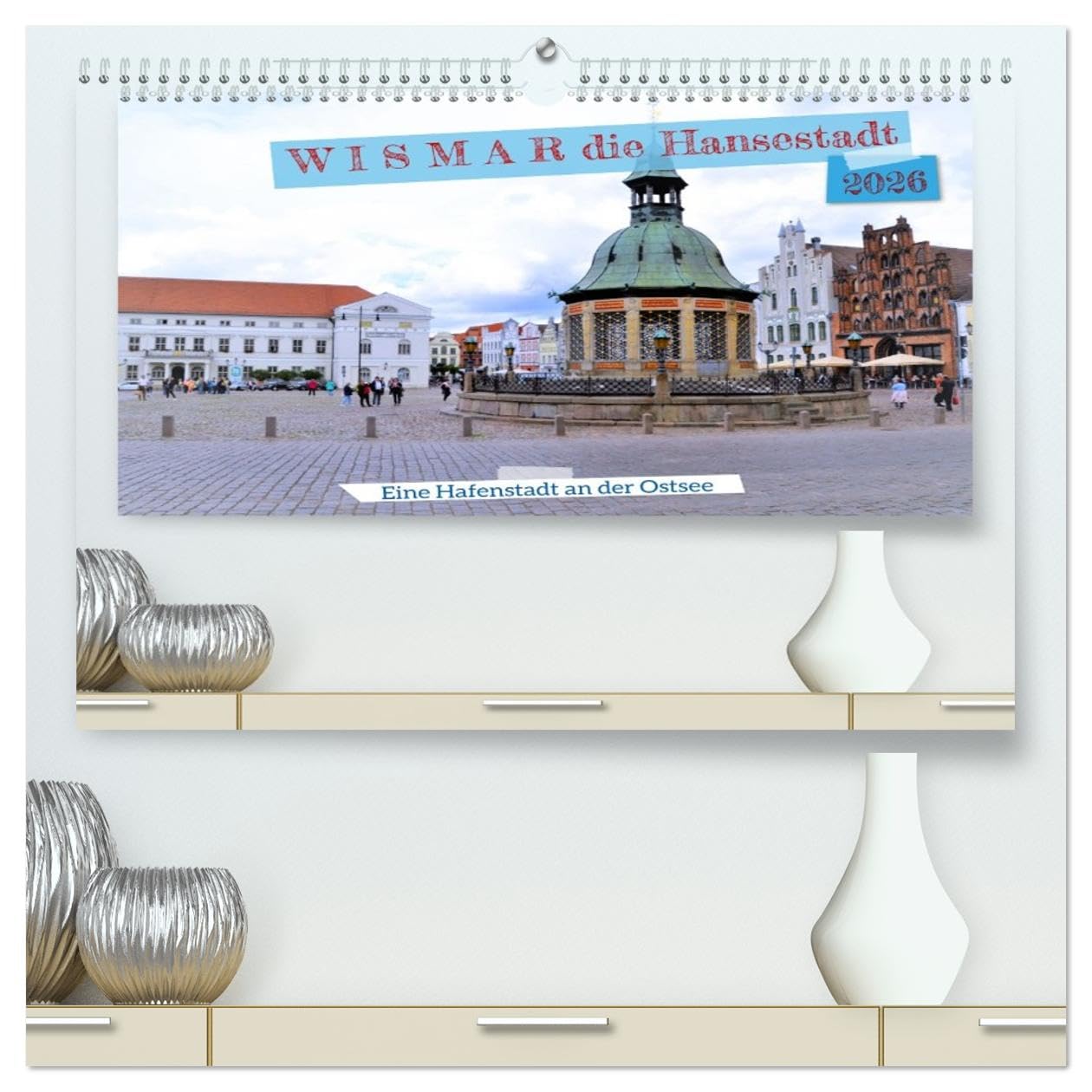 WISMAR die Hanststadt (hochwertiger Premium Wandkalender 2026 DIN A2 quer), Kunstdruck in Hochglanz Film, Art & Culture