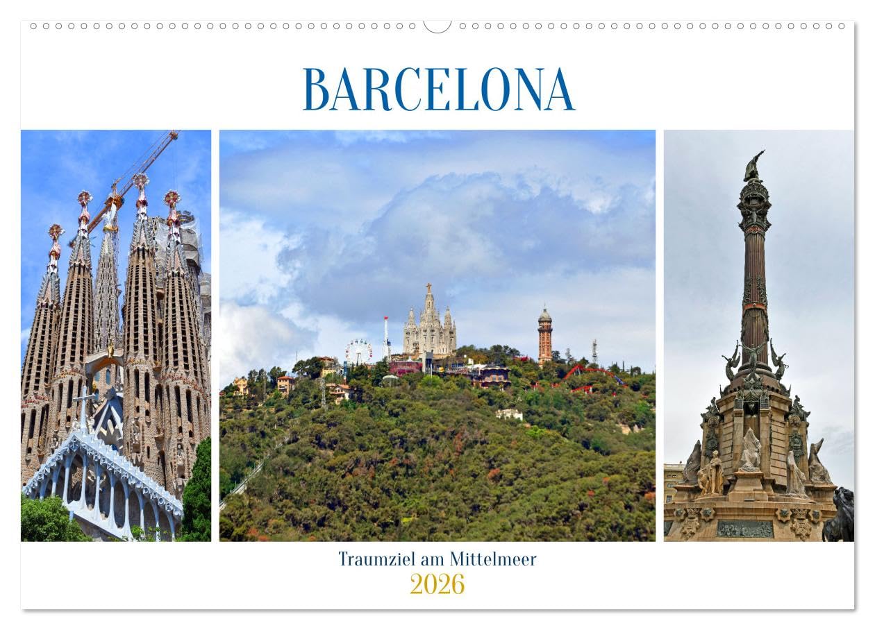 BARCELONA, Traumziel am Mittelmeer (Wandkalender 2026 DIN A2 quer), CALVENDO Monatskalender Calendars