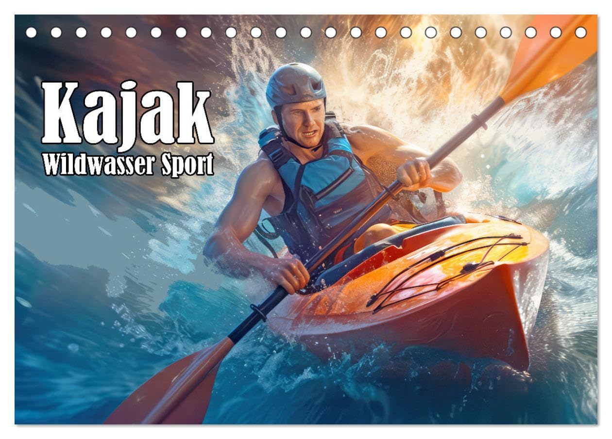 Kayak Wildwasser Sport (Tischkalender 2026 DIN A5 quer), CALVENDO Monatskalender Film, Art & Culture