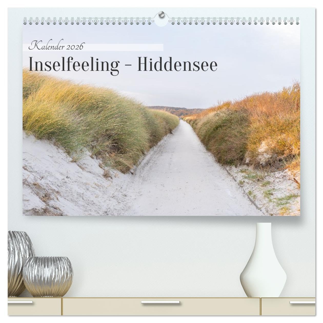 Inseelfeeling - Hiddensee (hochwertiger Premium Wandkalender 2026 DIN A2 quer), Kunstdruck in Hochglanz Photography