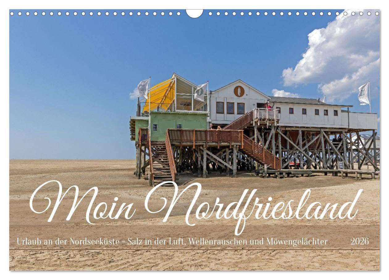 Moin Nordfriesland - Urlaub an der Nordseeküste (Wandkalender 2026 DIN A3 quer), CALVENDO Monatskalender Leisure, Home & Garden