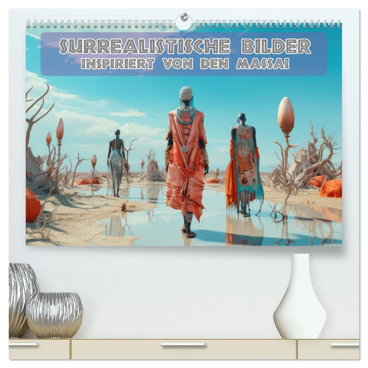 Surrealistische Bilder - Inspiriert von den Massai (hochwertiger Premium Wandkalender 2026 DIN A2 quer), Kunstdruck in Hochglanz Film, Art & Culture