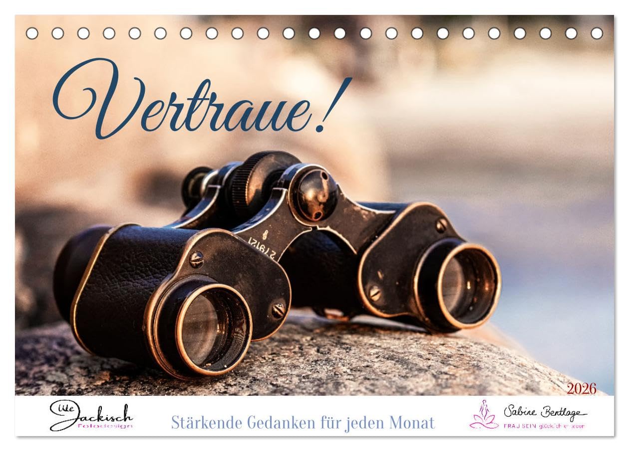 Vertraue! (Tischkalender 2026 DIN A5 quer), CALVENDO Monatskalender Leisure, Home & Garden