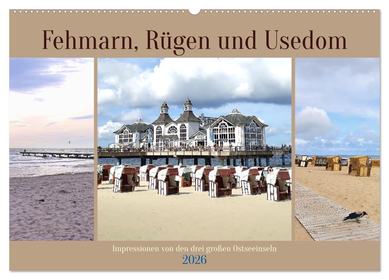 Fehmarn, Rügen und Usedom - Impressionen von den drei großen Ostseeinseln (Wandkalender 2026 DIN A2 quer), CALVENDO Monatskalender Film, Art & Culture