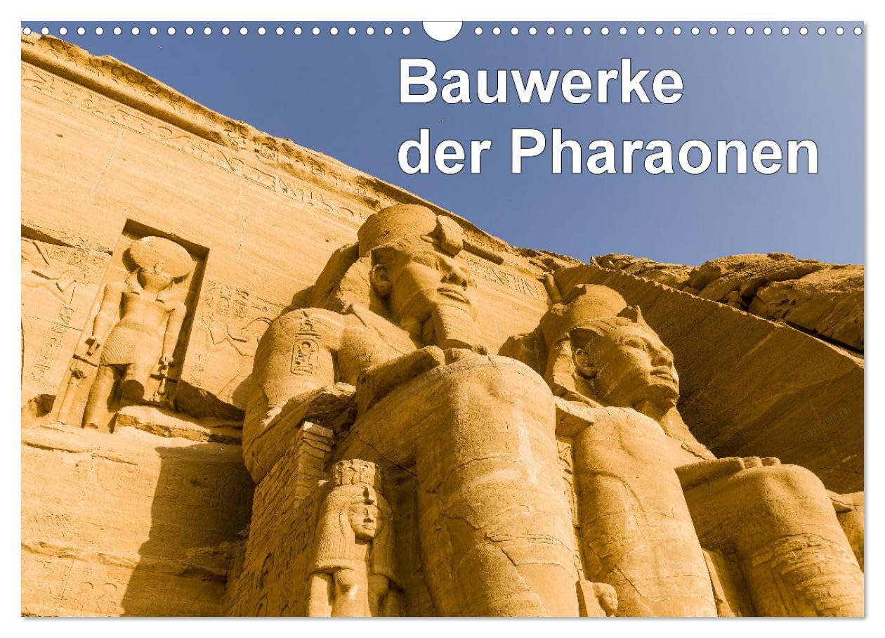 Bauwerke der Pharaonen (Wandkalender 2026 DIN A3 quer), CALVENDO Monatskalender Social Sciences