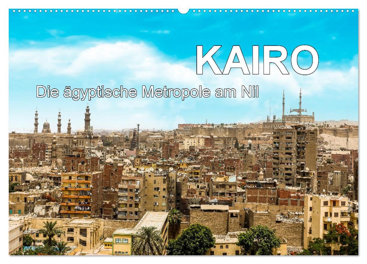 KAIRO Die ägyptische Metropole am Nil (Wandkalender 2026 DIN A2 quer), CALVENDO Monatskalender Social Sciences