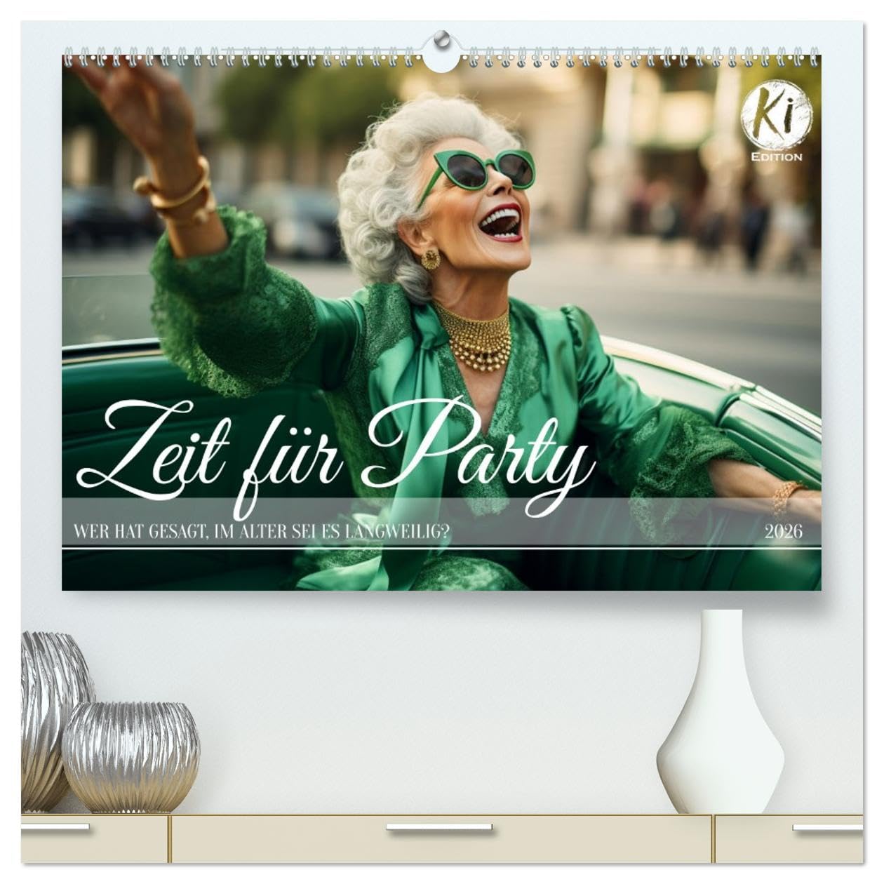 Zeit für Party (hochwertiger Premium Wandkalender 2026 DIN A2 quer), Kunstdruck in Hochglanz Social Sciences