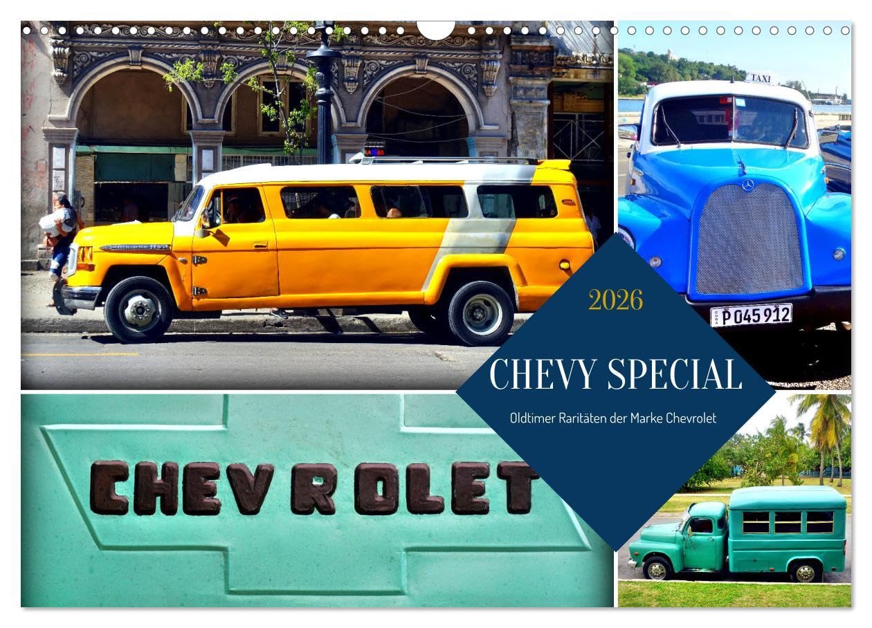 CHEVY SPECIAL - Oldtimer Raritäten der Marke Chevrolet (Wandkalender 2026 DIN A3 quer), CALVENDO Monatskalender: Chevrolet Nutzfahrzeuge der 50er Jahre in Kuba (CALVENDO Mobilitaet) Calendars