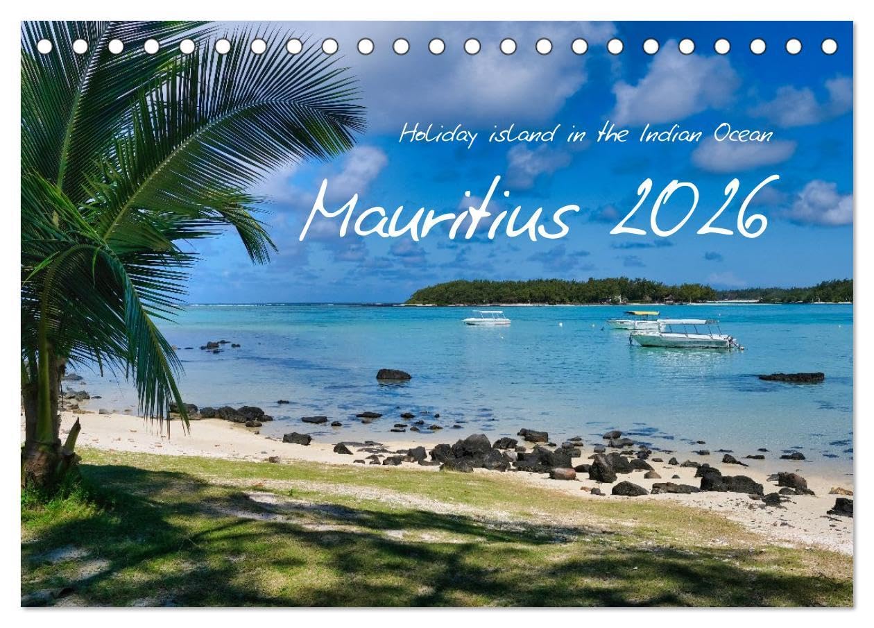 Mauritius - Holiday island in the Indian Ocean (Desk Calendar 2026 DIN A5 landscape), CALVENDO 12 Month DeskCalendar: The colorful island in the Indian Ocean offers unforgettable impressions. Leisure, Home & Garden