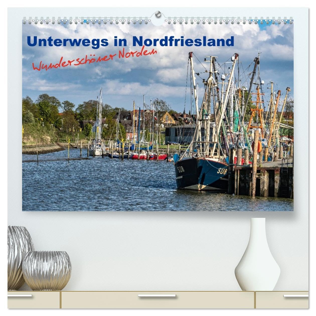 Unterwegs in Nordfriesland (hochwertiger Premium Wandkalender 2026 DIN A2 quer), Kunstdruck in Hochglanz: Wunderschöner Norden (CALVENDO Orte) Leisure, Home & Garden