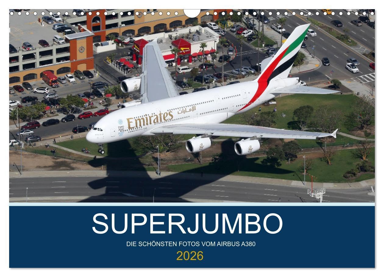 SUPERJUMBOS (Wandkalender 2026 DIN A3 quer), CALVENDO Monatskalender: Die schönsten Fotos vom Airbus A380 (CALVENDO Orte) Leisure, Home & Garden