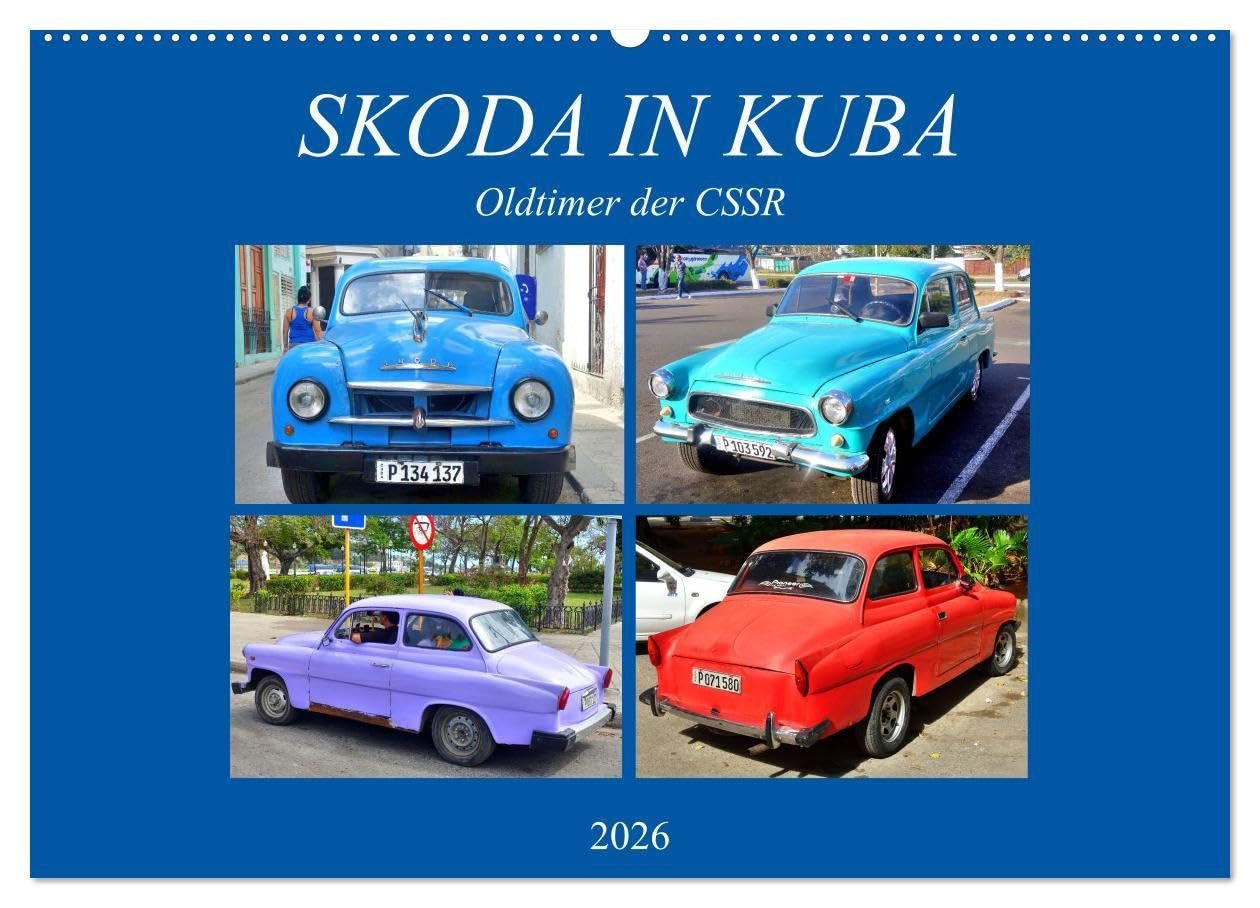 SKODA IN KUBA - Oldtimer der CSSR (Wandkalender 2026 DIN A2 quer), CALVENDO Monatskalender: Verschiedene Modelle der Marke Skoda in Kuba (CALVENDO Mobilitaet) Books