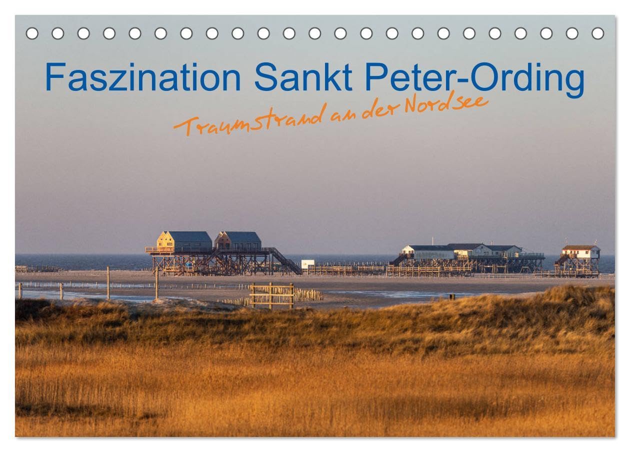 Faszination Sankt Peter-Ording (Tischkalender 2026 DIN A5 quer), CALVENDO Monatskalender: Traumstrand an der Nordsee (CALVENDO Orte) Leisure, Home & Garden