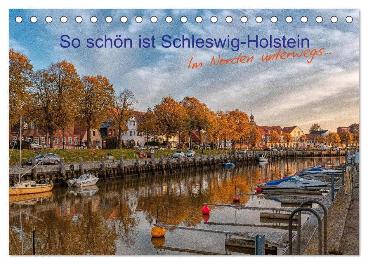 So schön ist Schleswig-Holstein (Tischkalender 2026 DIN A5 quer), CALVENDO Monatskalender: Fotografischer Streifzug durch das schöne Bundesland im Norden (CALVENDO Orte) Leisure, Home & Garden
