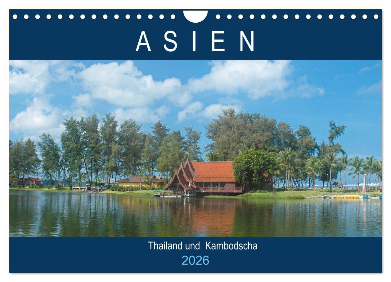 Asien - Thailand und Kambodscha (Wandkalender 2026 DIN A4 quer), CALVENDO Monatskalender: Magische Tempel, Inseln und Kulturen (CALVENDO Orte) Contemporary literature Books