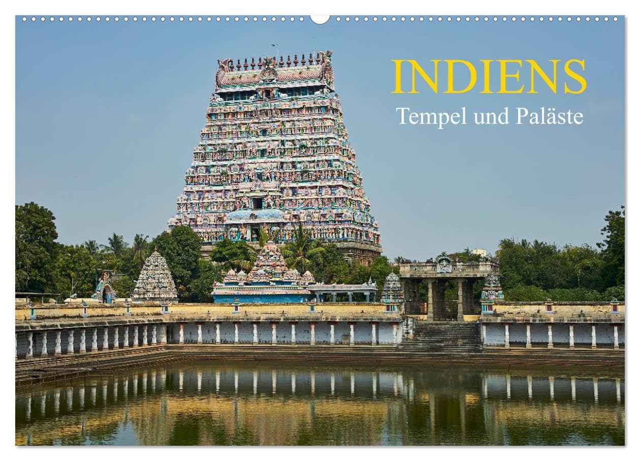 Indiens Tempel und Paläste (Wandkalender 2026 DIN A2 quer), CALVENDO Monatskalender: Einzigartige Kulturdenkmäler in ihrer Exotik und Vollkommenheit ... Vergangenheit wieder (CALVENDO Orte) Film, Art & Culture