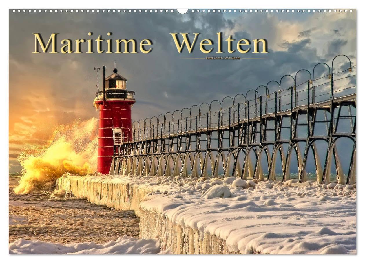 Maritime Welten (Wandkalender 2026 DIN A2 quer), CALVENDO Monatskalender: Bezaubernde Bilder wecken die Sehnsucht nach fernen Ländern, Meeren, Küsten, ... Stränden und maritimem Leben. (CALVENDO Orte) Living & Furnishing