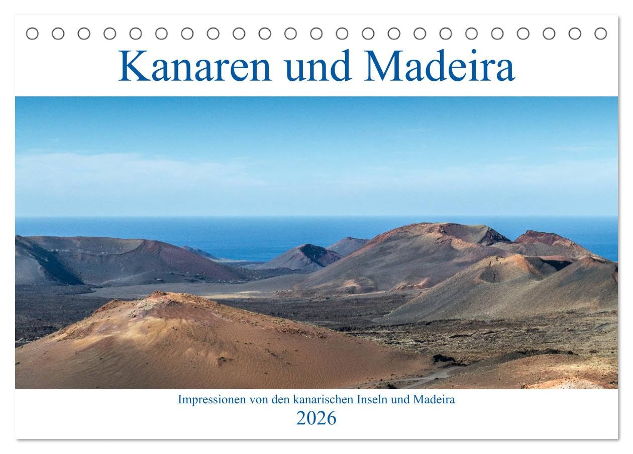 Kanaren und Madeira (Tischkalender 2026 DIN A5 quer), CALVENDO Monatskalender: Impressionen von den kanarischen Inseln und Madeira book