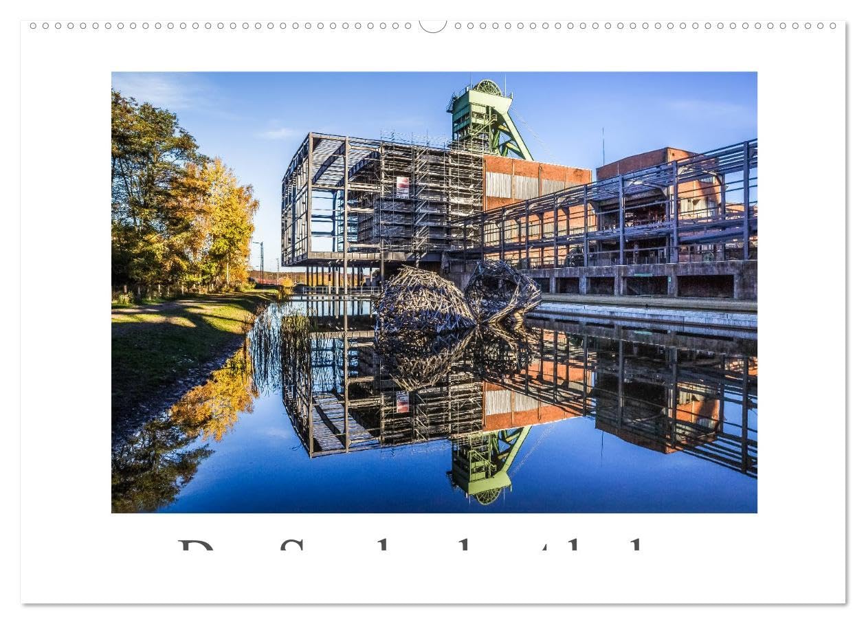 Das Saarland entdecken (Wandkalender 2026 DIN A2 quer), CALVENDO Monatskalender: Das Saarland kennt man als Industrieland. Es bezaubert aber auch ... architektonische Highlights. (CALVENDO Orte) Film, Art & Culture