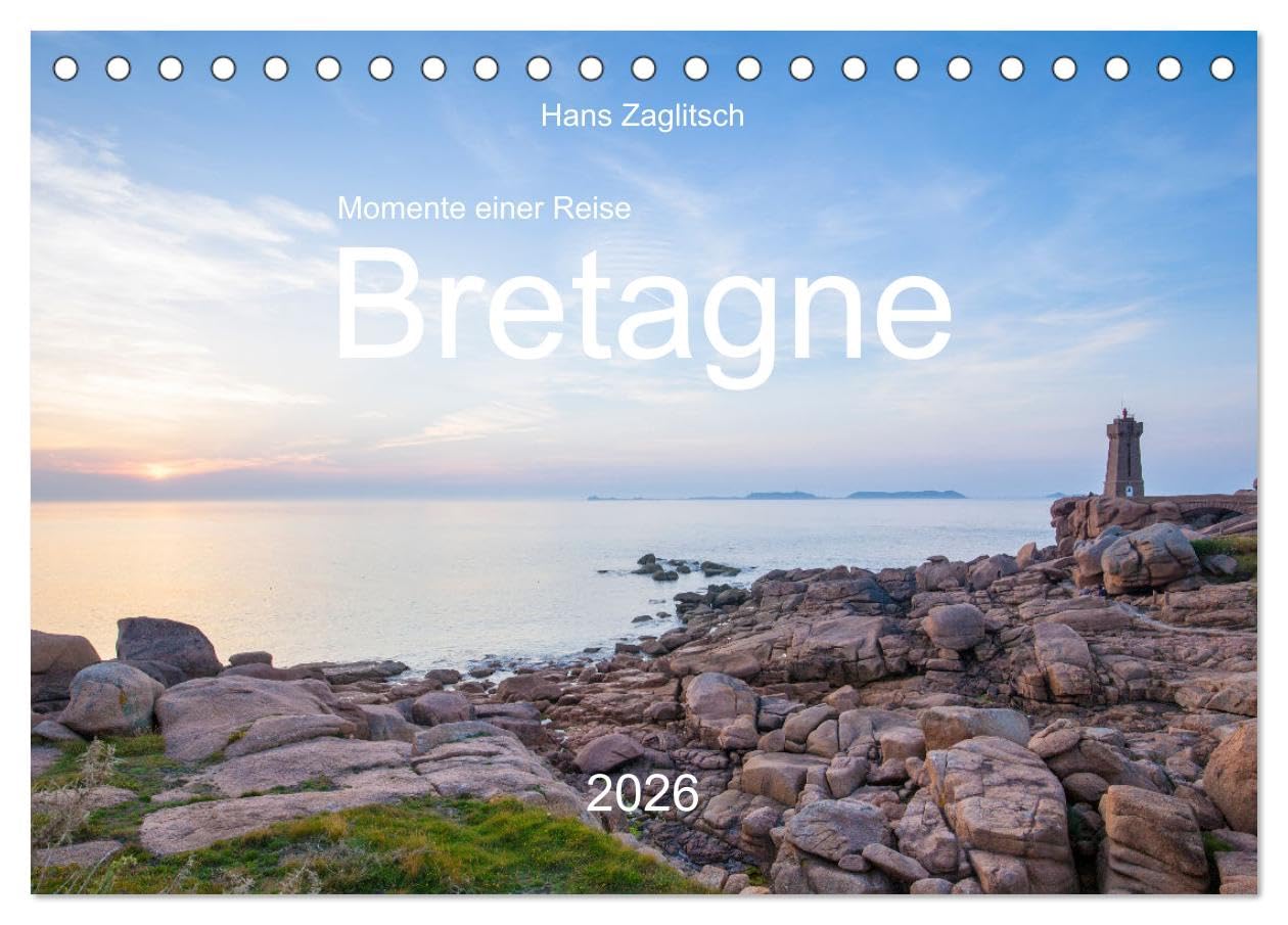 Momente einer Reise - Bretagne (Tischkalender 2026 DIN A5 quer), CALVENDO Monatskalender Leisure, Home & Garden