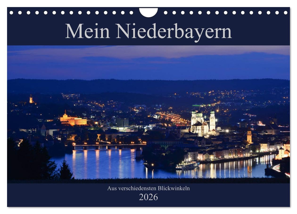 Mein Niederbayern (Wandkalender 2026 DIN A4 quer), CALVENDO Monatskalender Film, Art & Culture