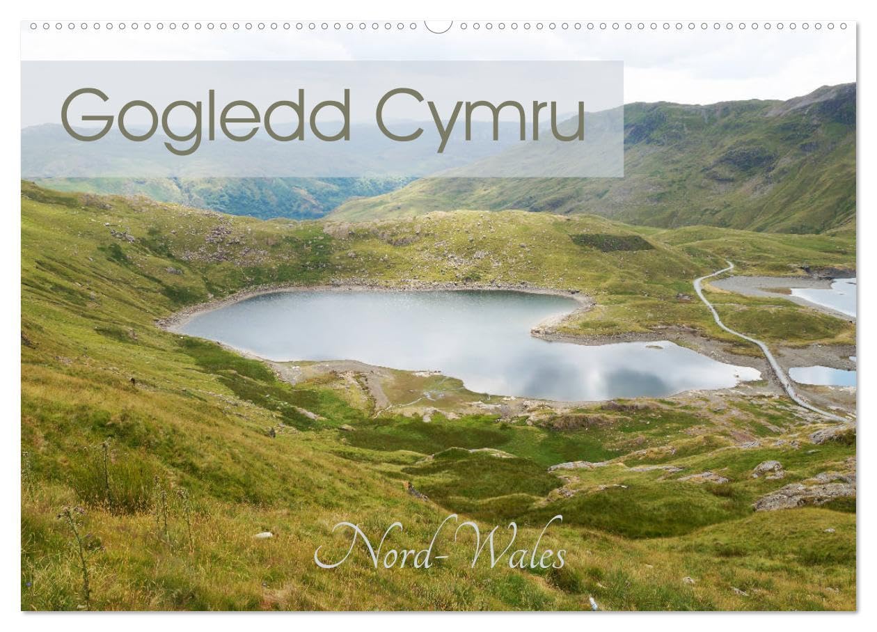 Gogledd Cymru - Nord-Wales (Wandkalender 2026 DIN A2 quer), CALVENDO Monatskalender: Wales - das bedeutet einzigartige Kultur, jahrhundertealte ... feinste Speisen und Getränke (CALVENDO Orte) Leisure, Home & Garden