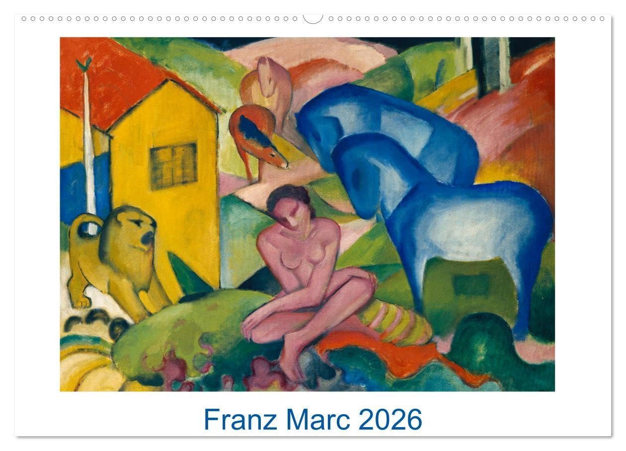 Franz Marc 2026 (Wandkalender 2026 DIN A2 quer), CALVENDO Monatskalender: Zwölf farbenfrohe Gemälde des bekannten und beliebten Malers der Künstlergruppe Der Blaue Reiter (CALVENDO Kunst) Film, Art & Culture