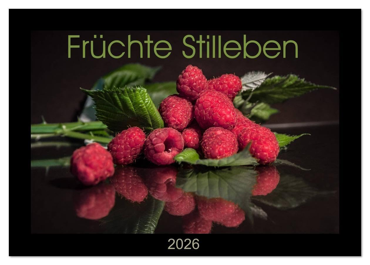 Früchte Stilleben (Tischkalender 2026 DIN A5 quer), CALVENDO Monatskalender: Obst ins rechte Licht gerückt, beeindruckt hier in 12 schönen, qualitativ hochwertigen Bildern. (CALVENDO Lifestyle) Photography