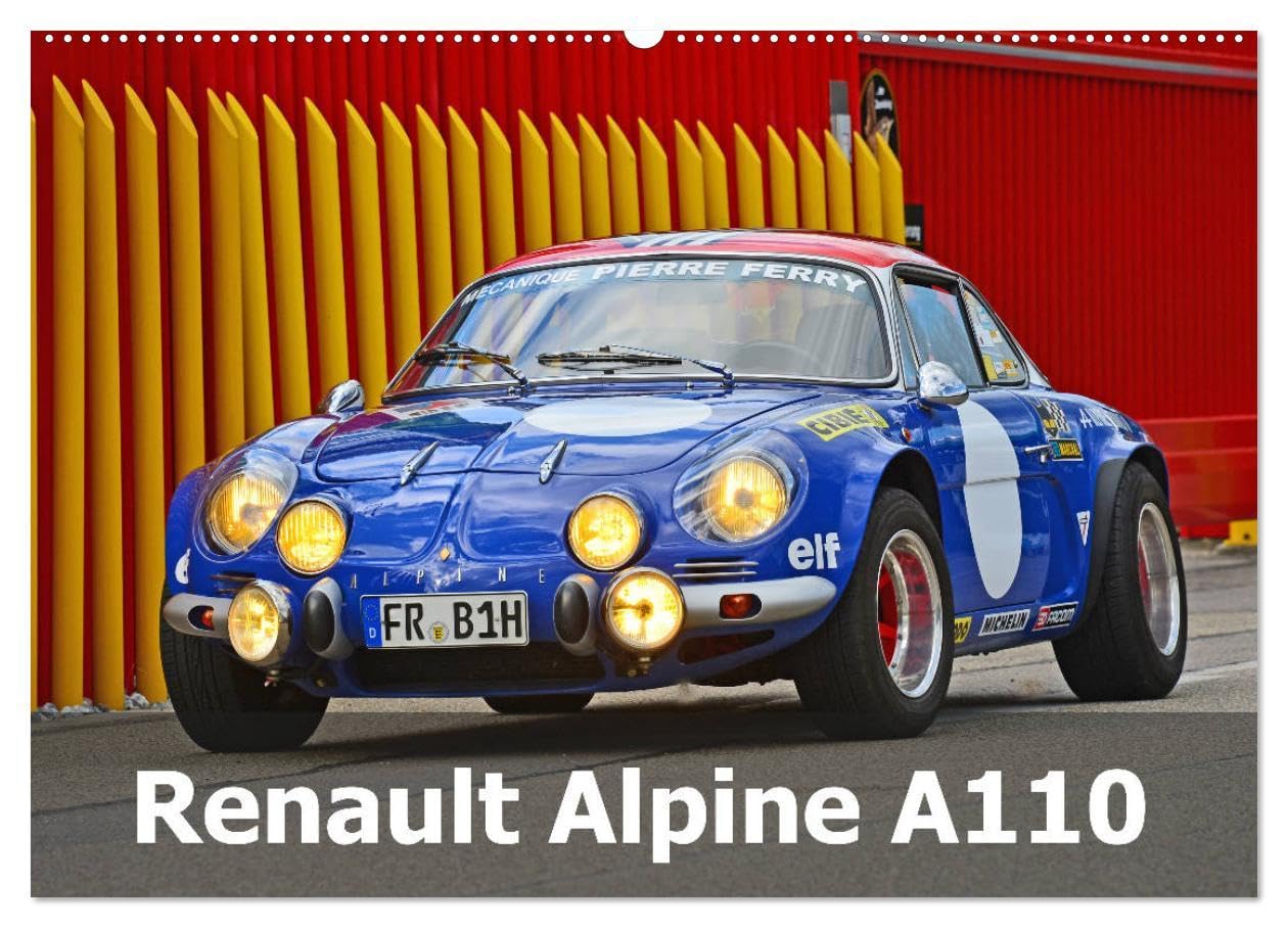 Renault Alpine A110 (Wandkalender 2026 DIN A2 quer), CALVENDO Monatskalender: Ein historischer Edelsportwagen aus Frankreich (CALVENDO Mobilitaet) Photography