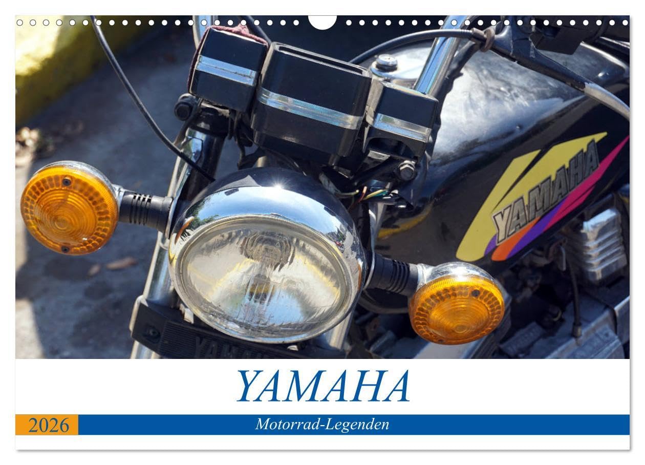 YAMAHA - Motorrad-Legenden (Wandkalender 2026 DIN A3 quer), CALVENDO Monatskalender: Verschiedene YAMAHA-Modelle in Kuba (CALVENDO Mobilitaet) Books