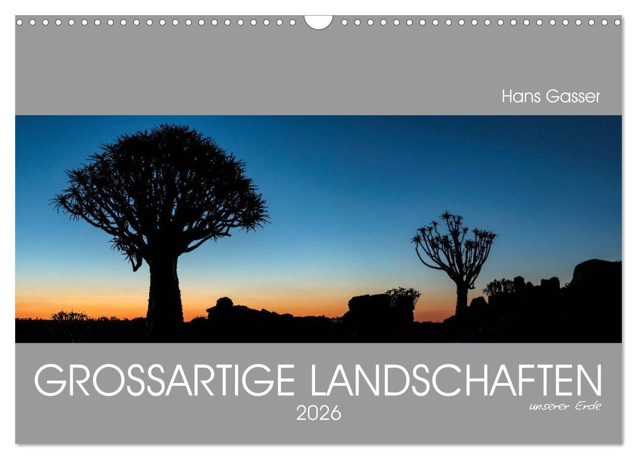 GROSSARTIGE LANDSCHAFTEN unserer Erde 2026 (Wandkalender 2026 DIN A3 quer), CALVENDO Monatskalender Leisure, Home & Garden