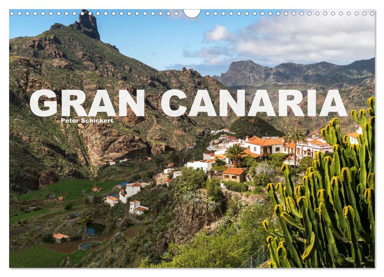Gran Canaria (Wandkalender 2026 DIN A3 quer), CALVENDO Monatskalender: Die beliebte Urlaubsinsel in einem farbenfrohen Kalender vom Reisefotografen Peter Schickert. (CALVENDO Orte) Leisure, Home & Garden
