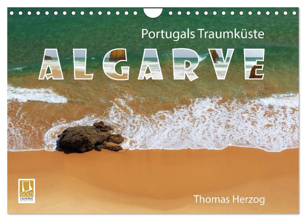 Portugals Traumküste Algarve (Wandkalender 2026 DIN A4 quer), CALVENDO Monatskalender Leisure, Home & Garden
