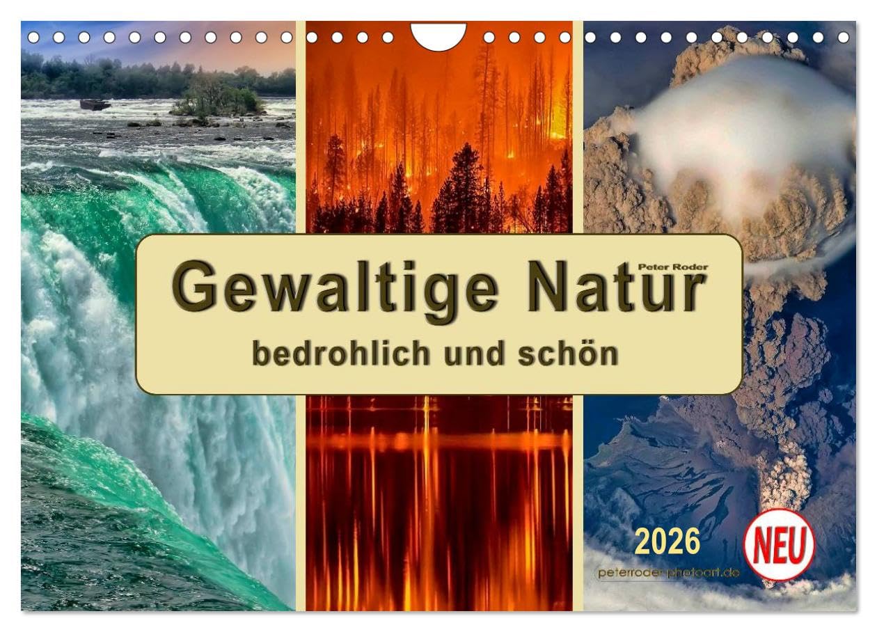 Gewaltige Natur - bedrohlich und schön (Wandkalender 2026 DIN A4 quer), CALVENDO Monatskalender Living & Furnishing