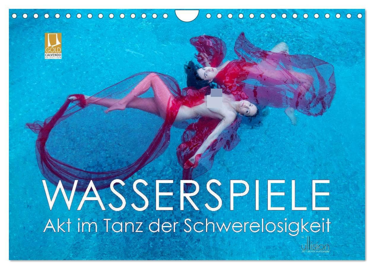 Wasserspiele - Akt im Tanz der Schwerelosigkeit (Wandkalender 2026 DIN A4 quer), CALVENDO Monatskalender Calendars