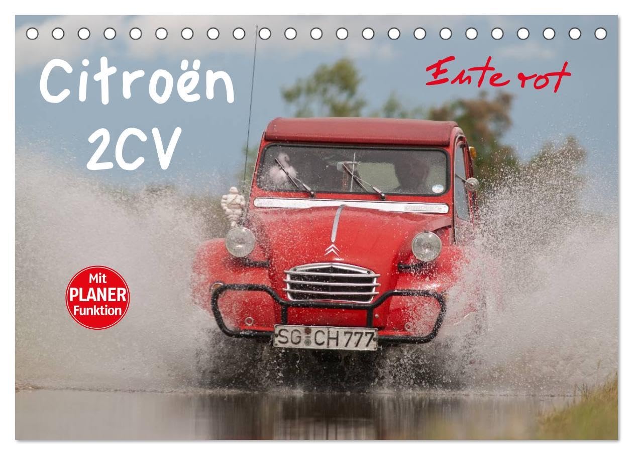 Citroën 2CV - Ente rot (Tischkalender 2026 DIN A5 quer), CALVENDO Monatskalender: Szenen aus dem Alltag eines 30 Jahre alten Kultautomobils (CALVENDO Technologie) Books