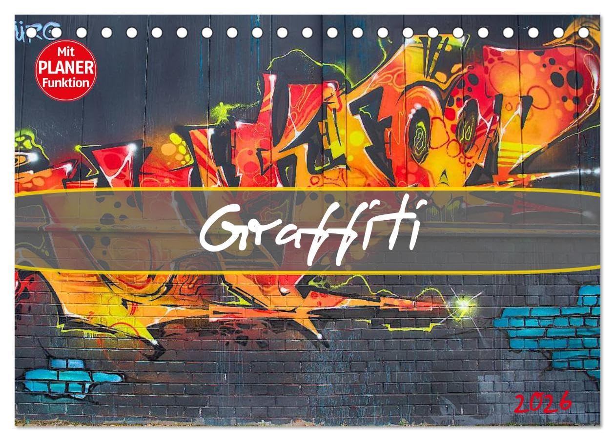 Graffiti (Tischkalender 2026 DIN A5 quer), CALVENDO Monatskalender: Schillernde bunte Farben und originelle Bilder zeichnen die Graffiti-Kunstszene ... aus der Dresdner-Neustadt. (CALVENDO Orte) Social Sciences
