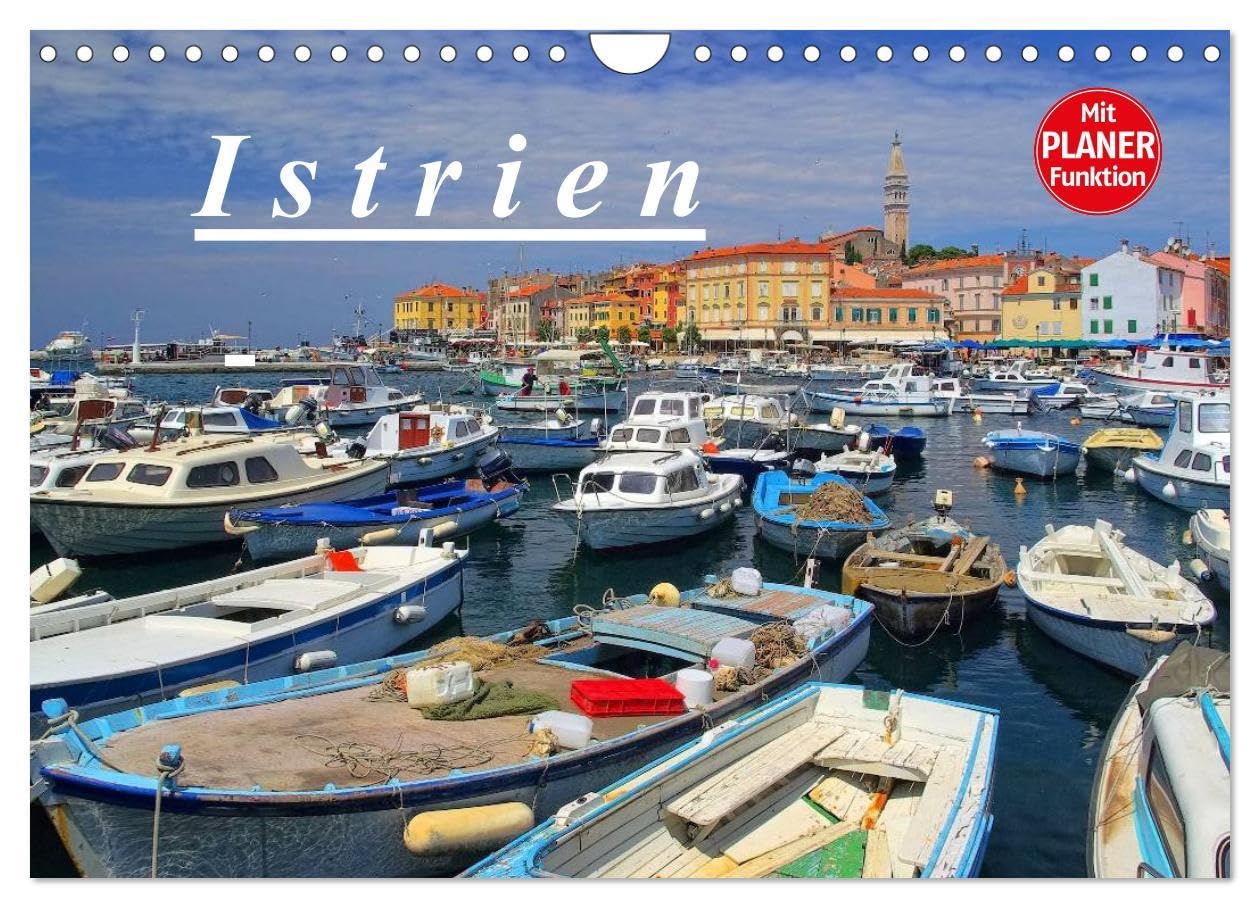 Istrien (Wandkalender 2026 DIN A4 quer), CALVENDO Monatskalender: Landschaften und Städte des kroatischen und slowenischen Teiles Istriens werden in ... Fotografien vorgestellt. (CALVENDO Orte) Leisure, Home & Garden