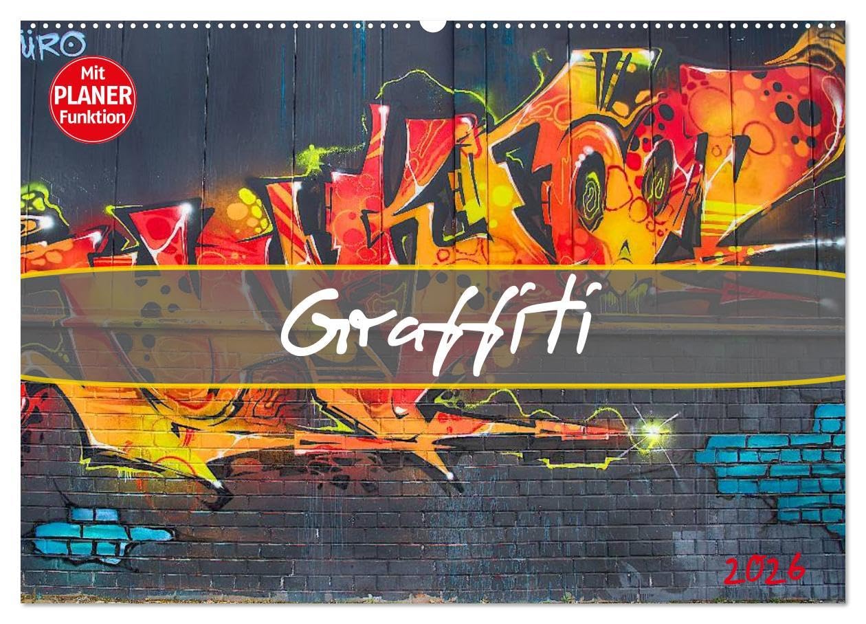 Graffiti (Wandkalender 2026 DIN A2 quer), CALVENDO Monatskalender: Schillernde bunte Farben und originelle Bilder zeichnen die Graffiti-Kunstszene ... aus der Dresdner-Neustadt. (CALVENDO Orte) Social Sciences