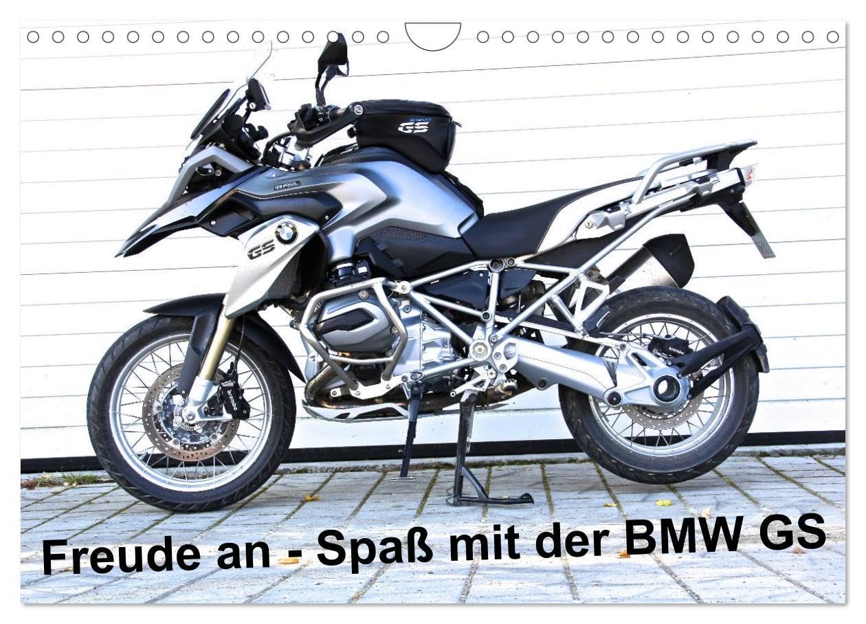 Freude an - Spaß mit der BMW GS (Wandkalender 2026 DIN A4 quer), CALVENDO Monatskalender: Die BMW R 1200 GS LC macht Spass und Freude, wie man sieht! (CALVENDO Hobbys) Leisure, Home & Garden