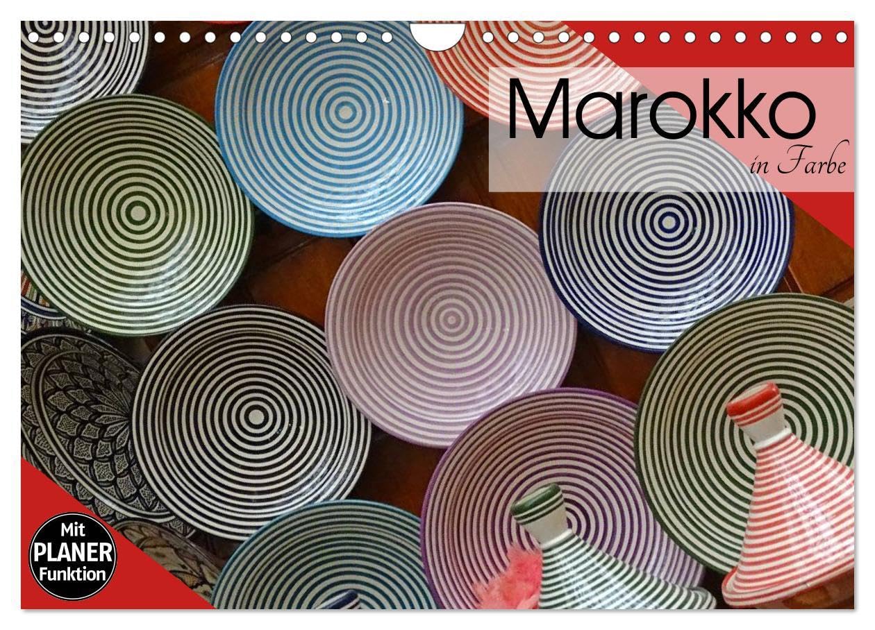Marokko in Farbe (Wandkalender 2026 DIN A4 quer), CALVENDO Monatskalender: Marokko ist weltberühmt für das unnachahmlich orientalische Flair der ... Fés oder Marrakesch. (CALVENDO Kunst) Business & Technology
